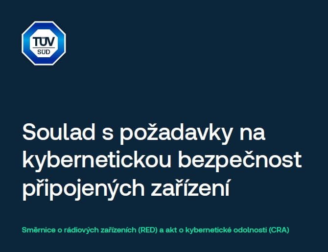 Soulad s požadavky na kybernetickou bezpečnost připojených zařízení