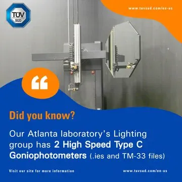 Our Alpharetta GA lab has 2 high speed Type C Goniophotometers